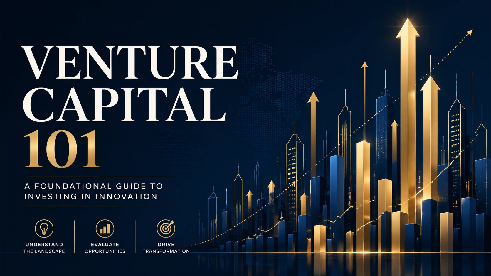 Article cover for "Venture Capital 101", abstract city skyline made of rising bar charts and growth arrows, dark blue and gold, professional financial — GPT Image 2